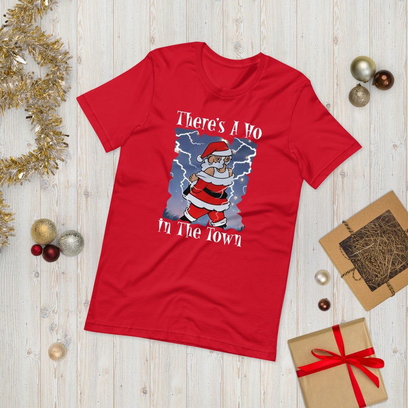 theres a ho in the town unisex t shirt christmas santa dancer new year christmas shirt 1725 fyhwf